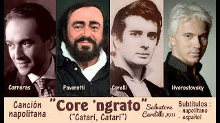Canción napolitana Core ngrato Catari Cardillo 4 versiones  - Subts.napolitano-español HD