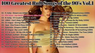 100 Greatest RnB Songs of the 90s Vol.1