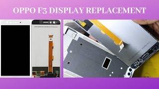 OPPO F3 DISPLAY REPLACEMENT GUIDE