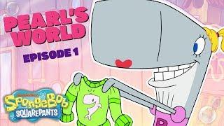 Pearls World Sitcom Show  Ep. 1  #TBT  SpongeBob