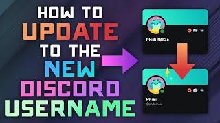 How to UPDATE to the NEW Discord Username System