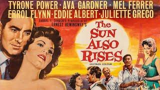 The Sun Also Rises 1957 Tyrone Power & Ava Gardner Full Movie ENGLISH SPORT Drama Crime