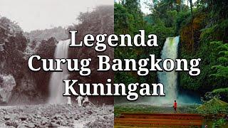 LEGENDA CURUG BANGKONG KUNINGAN