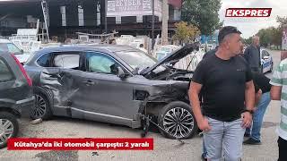 Kütahya’da iki otomobilin çarpıştığı trafik kazasında 2 kişi yaralandı.