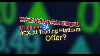 Unlocking the Power of 3EX AI Trading What Makes It the Future of Crypto?
