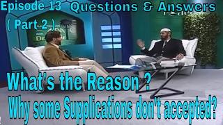 Dr Zakir Naik  Why not accepted our Supplications  Peace TV - Ramadan Special   Episode-12