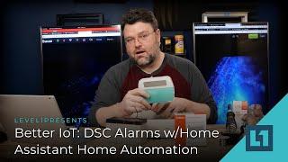 Better IoT DSC Alarms wHome Assistant Home Automation