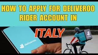 How to Apply for Deliveroo Rider Account in Italy