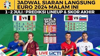 Jadwal EURO 2024 Malam Ini Live RCTI 1 Juli Prediksi LineUp Prancis vs Belgia Portugal vs Slovenia