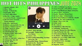 HOT HITS PHILIPPINES - JUNE 2024 UPDATED SPOTIFY PLAYLIST