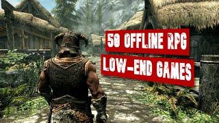 Top 50 Offline RPG Games For Low-End PC  Potato & Low-End Games