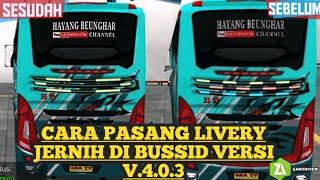 Tutorial Cara Pasang livery Jernih Di BUSSID V.4.0.3 TERBARU ‼️ Dijamin Ganteng