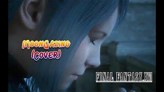 MoonGazing Cover Tsuki Wo Miteita FF16 Fanmade FFXVI  Song + Lyrics