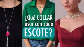 ¿Qué COLLAR usar según tu ESCOTE?  ¡No volverás a sufrir 