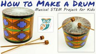 DIY Drum Making Project - How to Make a Drum STEM Project