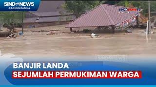 Banjir di Sejumlah Daerah Landa Permukiman Warga - Sindo Sore 0405