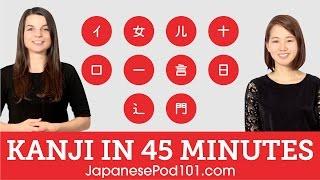 Learn Kanji in 45 minutes - How to Read and Write Japanese