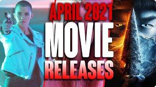 MOVIE RELEASES YOU CANT MISS APRIL 2021