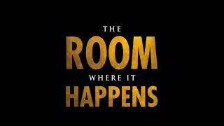 Hamilton -The Room Where It Happens