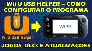 WII U USB HELPER - JOGOS DE WII U DLCs ATUALIZAÇÕES E VIRTUAL CONSOLE - TUTORIAL COMPLETO