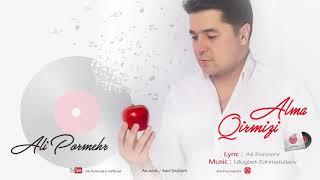 Ali Pormehr - Qirmizi Alma Official Audio