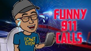 FUNNY 911 CALLS COMPILATION