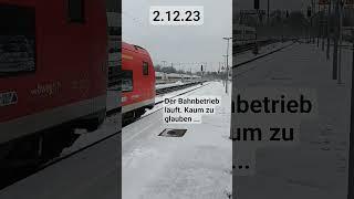 Dezember Schock - Schnee Chaos bei der Bahn? #db #bayern bayer