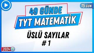 Üslü Sayılar 1  49 Günde TYT Matematik Kampı 15.Gün  2024  Rehber Matematik