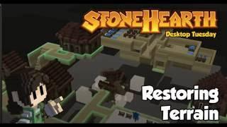 Stonehearth Desktop Tuesday Terrain Restoration