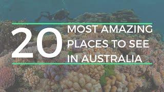 Top 20 Amazing places to visit in Australia