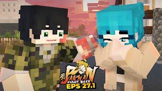 Potongan Puzzle Yang Tersusun Kembali..  Bakwan Fight Back Episode 27.1