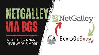 NetGalley & Books Go Social - Get Amazon Book Reviews  Overview & Walkthrough