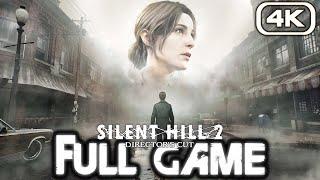 SILENT HILL 2 Gameplay Walkthrough FULL GAME 4K 60FPS No Commentary