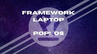 Pop_OS with Gnome Desktop on the Framework Laptop