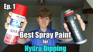 Best Spray Paint for Hydro Dipping  Hydro Dipping for Beginners Ep. 1