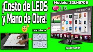 Televisor LG No presenta Imagen  instalación de Leds Universal. Modelo 32LN570. Costo de LEDS 