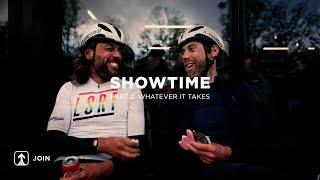 SHOWTIME - Part 2 Whatever It Takes