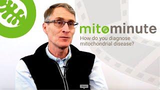 How do you diagnose mitochondrial disease?