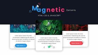 Magnetic Effects For Your Website Elements  On Mousemove - Html CSS & Javascript