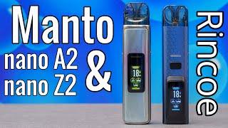 The Manto nano A2 & the Manto nano Z2