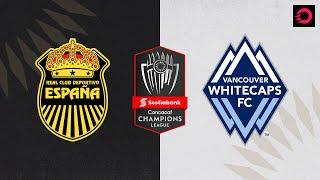 HIGHLIGHTS Real España vs. Vancouver Whitecaps  Concacaf Champions League Leg 2