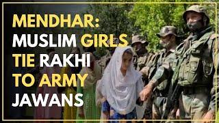 Mendhar Muslim Girls Tie Rakhi To Army Jawans