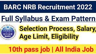 BARC NRB Work Assistant Syllabus 2022BARC Exam PatternSelection ProcessAge limit Salary#barcnrb
