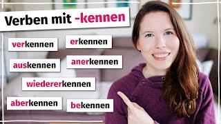 Verben mit kennen auskennen bekennen anerkennen wiedererkennen und mehr Deutscher Wortschatz