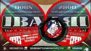 MON SOUND BATTLE MIX REMIX BY NAY MYO THU 2021