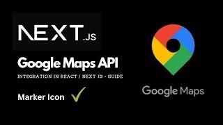 NextJS  ReactJS Google API - Add Google Maps to your Next JS application - Easy way