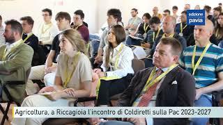 Agricoltura a Riccagioia lincontro di Coldiretti sulla Pac 2023-2027