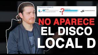 ¿Disco Local D NO APARECE en Windows 10? Resuelto con 5 Soluciones