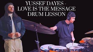 Yussef Dayes - Love Is The Message - Drum Lesson