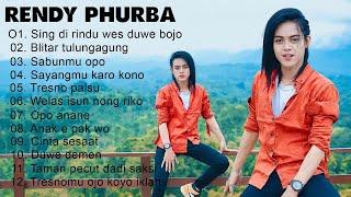 Rendy Phurrba - Full Album Rendy Phurrba - SING DIRINDU WES DUWE BOJO